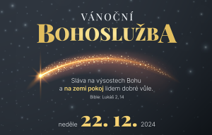 22. 12. 2024 - Vánoční bohoslužba